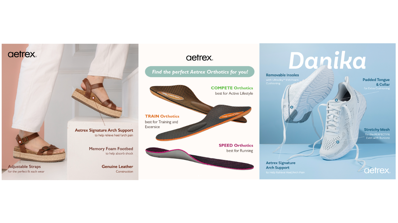 Features and benefits of Aetrex Sandals, Orthotic Insoles and Sneakers.